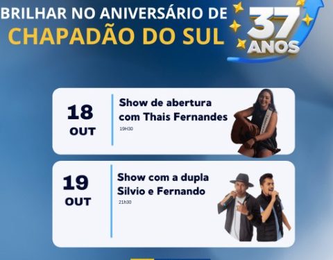 Chapadão do Sul comemora 37 anos com shows e sorteio do IPTU nos dias 18 e 19 de outubro