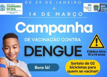 Chapadão do Sul amplia campanha para vacinar jovens contra a dengue