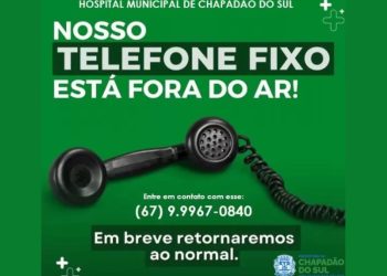 Chapadão do Sul: Hospital Municipal enfrenta problemas no telefone fixo e disponibiliza número alternativo