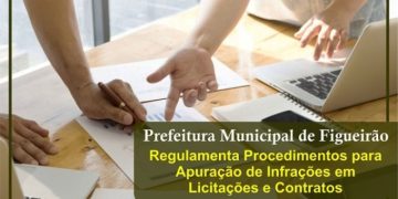 Figueirão implementa novo decreto para apuração de infrações em licitações e contratos