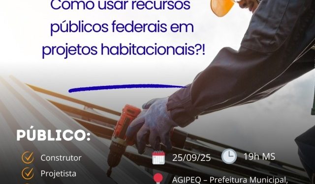 Profissionais da construção civil de Chapadão do Sul participam de evento sobre financiamento habitacional