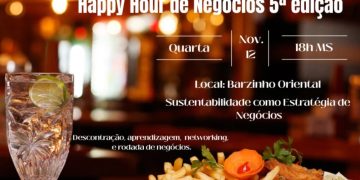 5ª edição do Happy Hour de Negócios em Chapadão do Sul destaca sustentabilidade empresarial